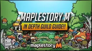 [MS] In Depth Guild Guide!! Everything You Need To Know About Guilds [Maplestory M]