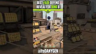Best FADE Defending Reveal for B Site on Bind