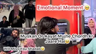 Aaj Vo Din Aaa He Gaya Jab Muskan or Aayat Mujhe Chordh K Jare Hai😭😖