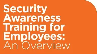 Security Awareness Training for Employees: An Overview