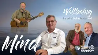 Roger Edwards | WELLBEING | MIND | Willesborough Baptist Church, Ashford