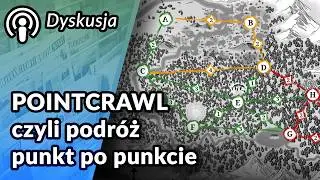 Podr&oacute;ż punkt po punkcie, czyli Pointcrawl