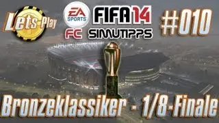 Lets Play: Fifa 14 UT #010 - FC SimuTipps - Bronzepokal Achtelfinale