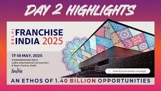 Mega Franchise Expo 2025 &ndash; Day 2 Highlights