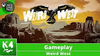 Weird West - Gameplay on Xbox ( XBOX GAME PASS )