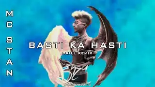 MC Stan - Basti Ka Hasti Drill Remix (Official  Audio) | Prod. AaricBeats