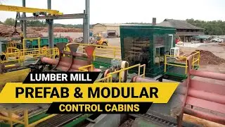 CANFOR Southern Pine - Lumber Mill Operator Control Cabs to Protect Operators & Equipment