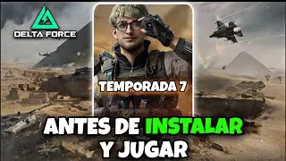 TODOS LOS MAYORES CAMBIOS de la TEMPORADA 7 de DELTA FORCE &iexcl;GRAN ACTUALIZACI&Oacute;N!