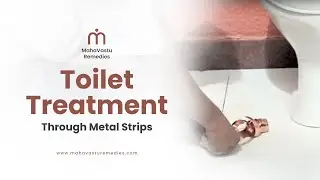 Treatment of Toilet through Metal Strip | Installation Procedure Step by Step | Mahavastu Remedies