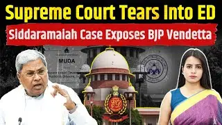 Supreme Court Tears Into ED: Exposing The Nexus Behind Vendetta Politics