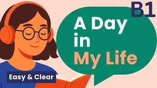 A Day in My Life | English Learning Podcast | Groovy English