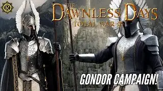 RECONQUEST of UMBAR! - Dawnless Days Total War - Gondor Campaign (Episode 18)
