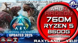 1080p | 🦕ARK Survival Ascended | 🔥Ryzen 5 8600G 🔴Radeon 760M Benchmark RAXYLAND Hardware Gaming Test