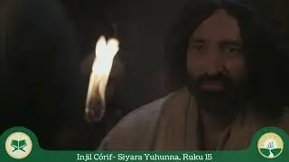 Siyara Yuhunna, Ruku 15 - Rohingya Injil C&oacute;rif