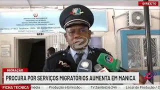 UTENTES ELOGIAM ATENDIMENTO NOS SERVIÇOS DE MIGRAÇÃO EM MANICA| TV Zambézia 24h