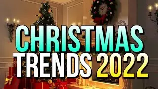 TOP CHRISTMAS TRENDS 2022. New Christmas Ideas For 2022