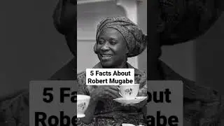 5 Facts About Robert Mugabe  #shorts #robertmugabe #gracemugabe #Sally mugabe
