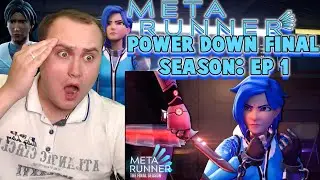 META RUNNER - Power Down Final Season: Ep 1 | Reaction | WHAT THE!!!