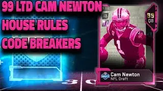 99 OVERALL CAM NEWTON HITS PACKS | HOUSE RULES AND CODE BREAKER | MADDEN 19 ULTIMATE TEAM