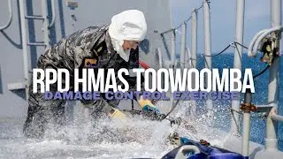 ADF | RPD HMAS Toowoomba took on a Damage Control Exercise