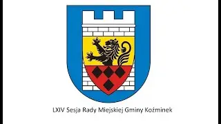 Rada Miejska Gminy Koźminek &ndash; transmisja na żywo LXIV