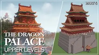 The Dragon Palace - Tutorial Part 4: Upper Levels