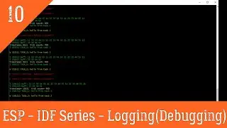 #10 ESP-IDF Logging (Debugging)