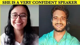 SHE  IS A VERY CONFIDENT SPEAKER 