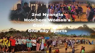 2nd Nyangla Hoichem Women's Conference one day Sports.🔥
