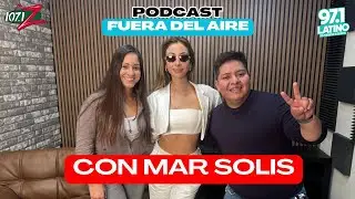 Mar Solis en Fuera del Aire - 107.1 La Z