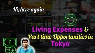 Part time Jobs for Students in Japan | Living Expenses in Tokyo