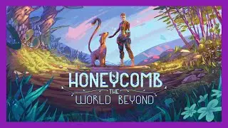 Honeycomb: The World Beyond - D&eacute;couverte FR