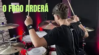 O FOGO ARDERÁ - ALEXSANDER LÚCIO - PH BATERA (drum cover)