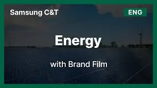 Samsung C&T - Energy (Eng. ver.)
