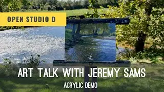 Art Talk with acrylic painter Jeremy. Acrylic demo.