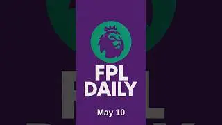FPL Price Changes May 10 &ndash; Latest Player Updates!