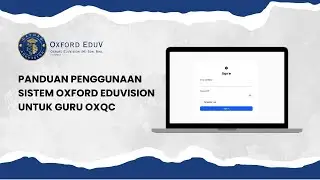 Panduan Penggunaan Sistem Oxford EduVision untuk Guru OXQC