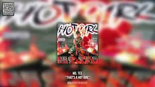 Ms. Tee - That's a Hot Girl (FULL ALBUM)