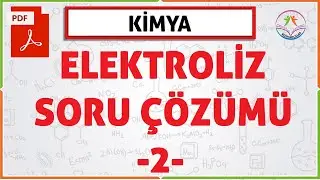 ELEKTROLİZ SORU ÇÖZÜMÜ 2 ;(2020 AYT)