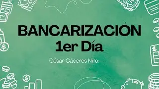 CLASE 1  BANCARIZACIÓN 2024