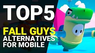 Top 5 Fall Guys Alternatives for Android 2020