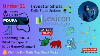 📈💊 Investing in Lexicon Pharmaceuticals: A Prescription for Potential Prosperity!🚀  LXRX Stock PDUFA