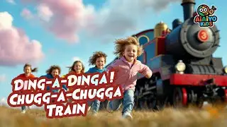 Ding A Dinga, Chugga Chugga Train | Choo Choo Train