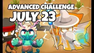BTD6 Advanced Challenge - Playe's Challenge - July 23, 2019