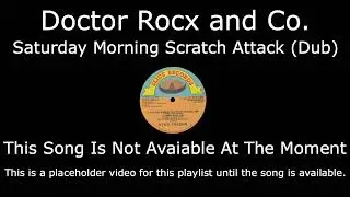 Doctor Rocx and Co. - Saturday Morning Scratch Attack (Dub)