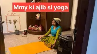 Mmy ki ajib si yoga #funny #comedyfilms #comedymove #comedyvidoes 