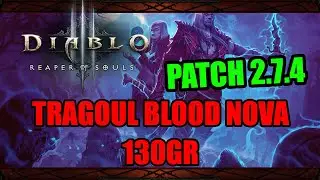 Diablo 3 [Patch 2.7.4 PTR] - Trag'Oul Blood Nova 130GR