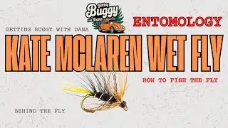 Getting Buggy with Dana: The History and Fishing Secrets of the Kate McLaren Wet Fly