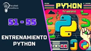 Entrenamiento Python con 100 Ejercicios - Episodio 11/20