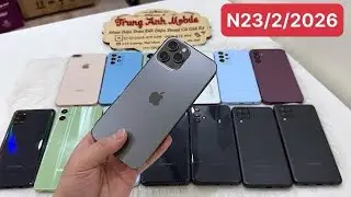 23/2/2026 Điện thoại Gi&aacute; Rẻ đầu năm  || iphone 12Prm 512G || Redmi Not13 || Samsung A52 - A23 - A14 